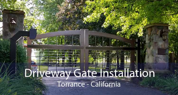 Driveway Gate Installation Torrance - California