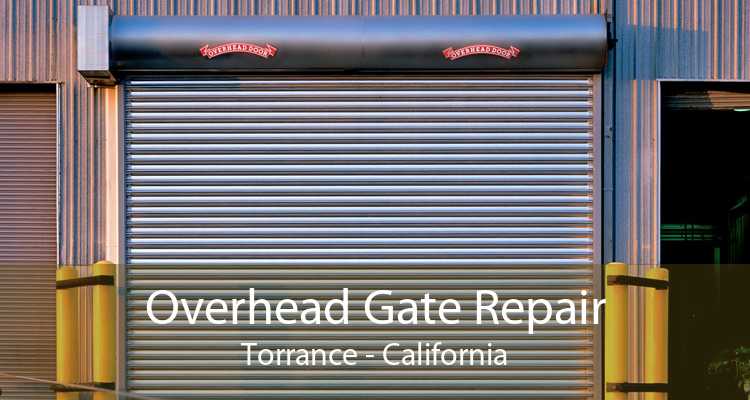 Overhead Gate Repair Torrance - California